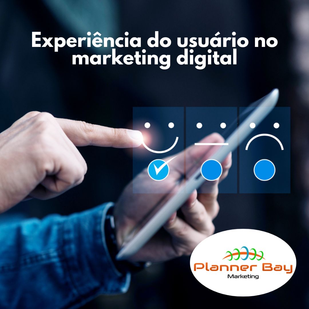 Experiência do usuário no marketing digital